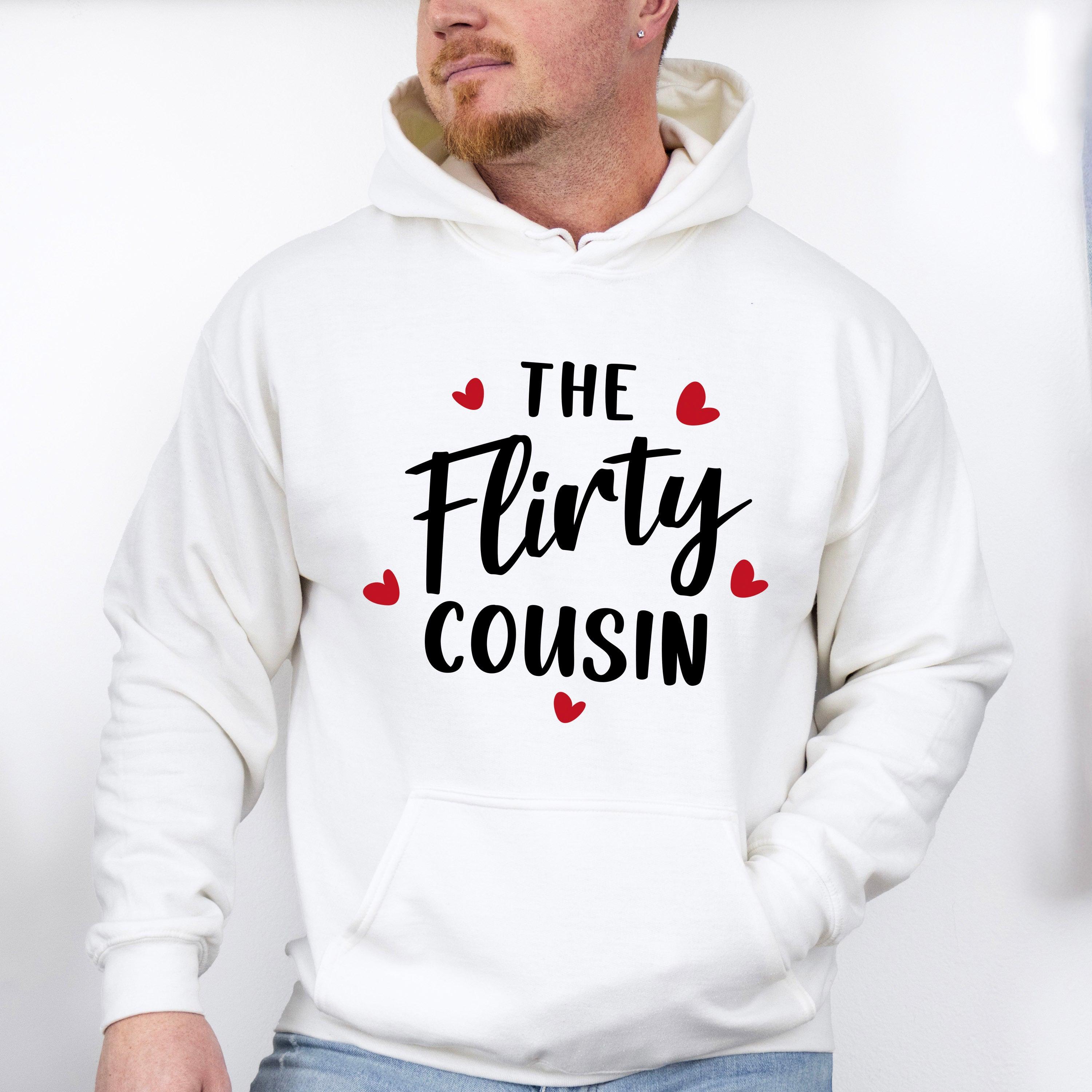 The Flirty Cousin - Cousins Unisex Crewneck T-Shirt Sweatshirt Hoodie