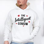 The Intelligent Cousin - Cousins Unisex Crewneck T-Shirt Sweatshirt Hoodie