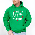The Loyal Cousin - Cousins Unisex Crewneck T-Shirt Sweatshirt Hoodie