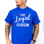 The Loyal Cousin - Cousins Unisex Crewneck T-Shirt Sweatshirt Hoodie