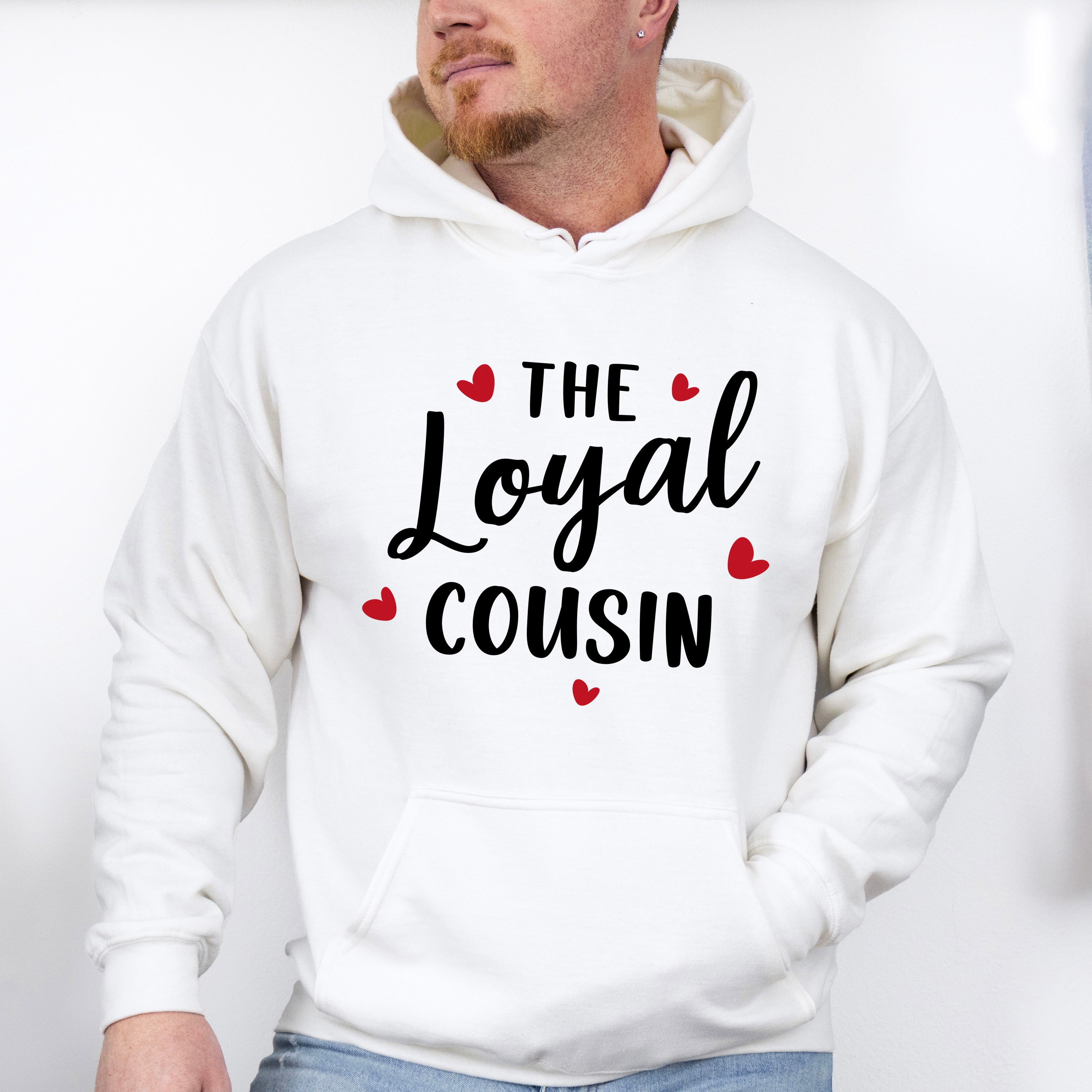The Loyal Cousin - Cousins Unisex Crewneck T-Shirt Sweatshirt Hoodie