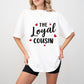 The Loyal Cousin - Cousins Unisex Crewneck T-Shirt Sweatshirt Hoodie