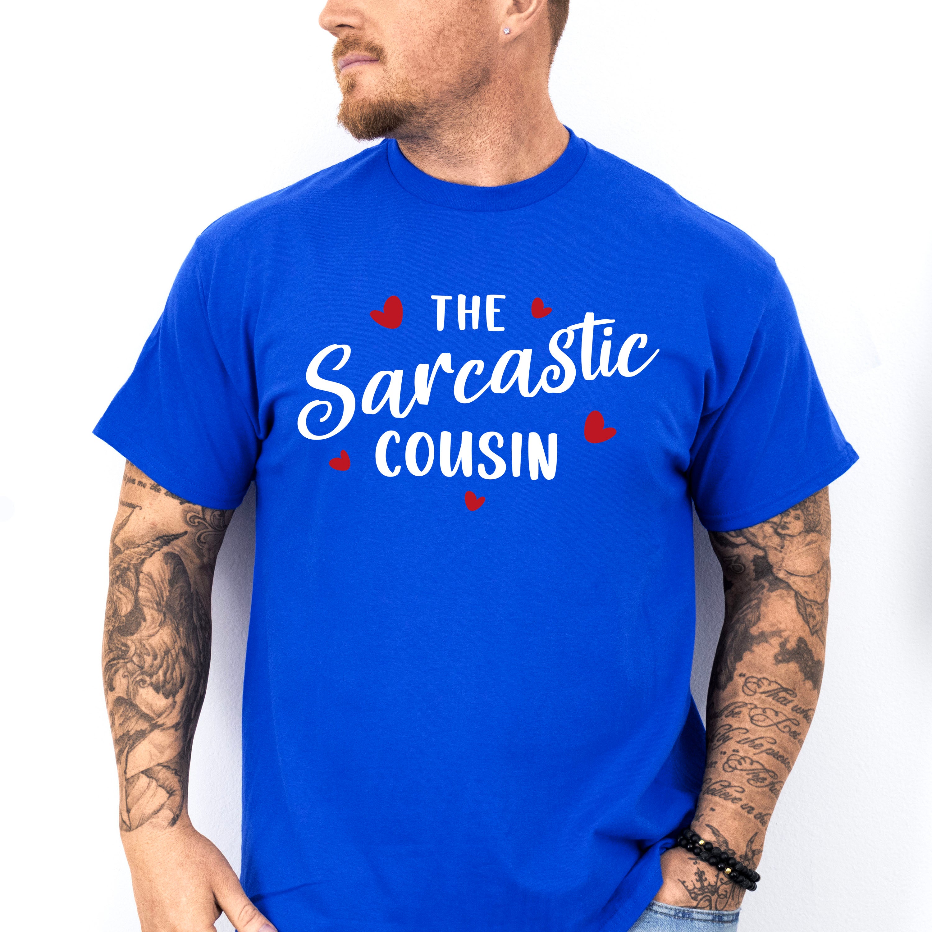 The Sarcastic Cousin - Cousins Unisex Crewneck T-Shirt Sweatshirt Hoodie