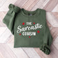 The Sarcastic Cousin - Cousins Unisex Crewneck T-Shirt Sweatshirt Hoodie