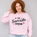The Sarcastic Cousin - Cousins Unisex Crewneck T-Shirt Sweatshirt Hoodie