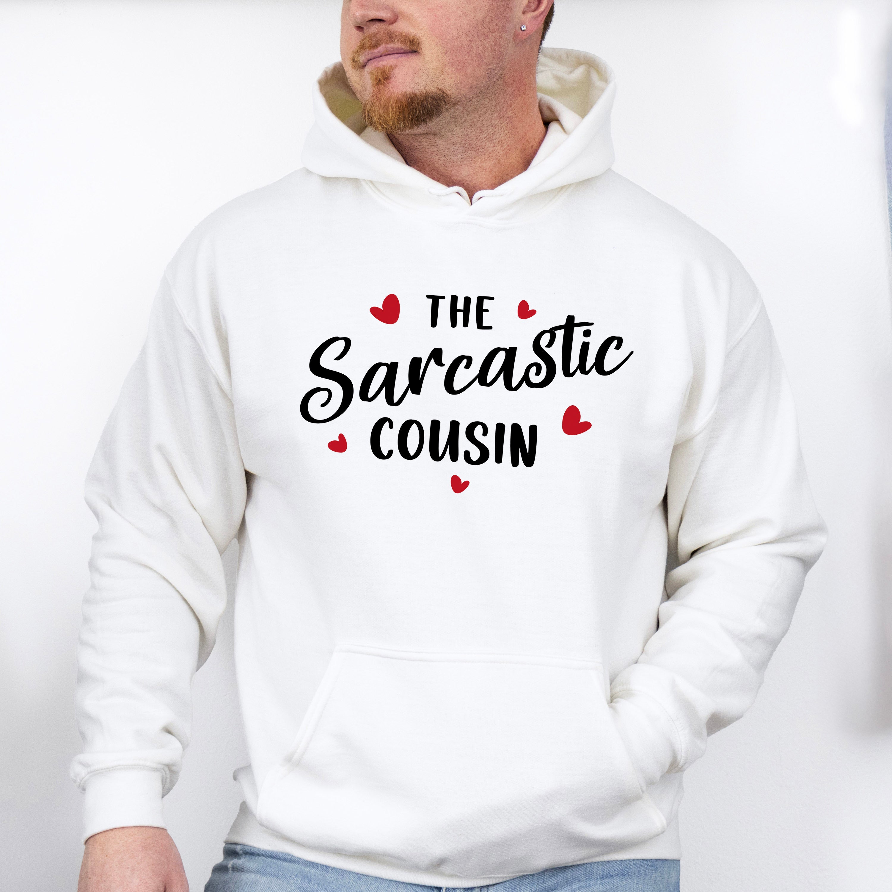 The Sarcastic Cousin - Cousins Unisex Crewneck T-Shirt Sweatshirt Hoodie