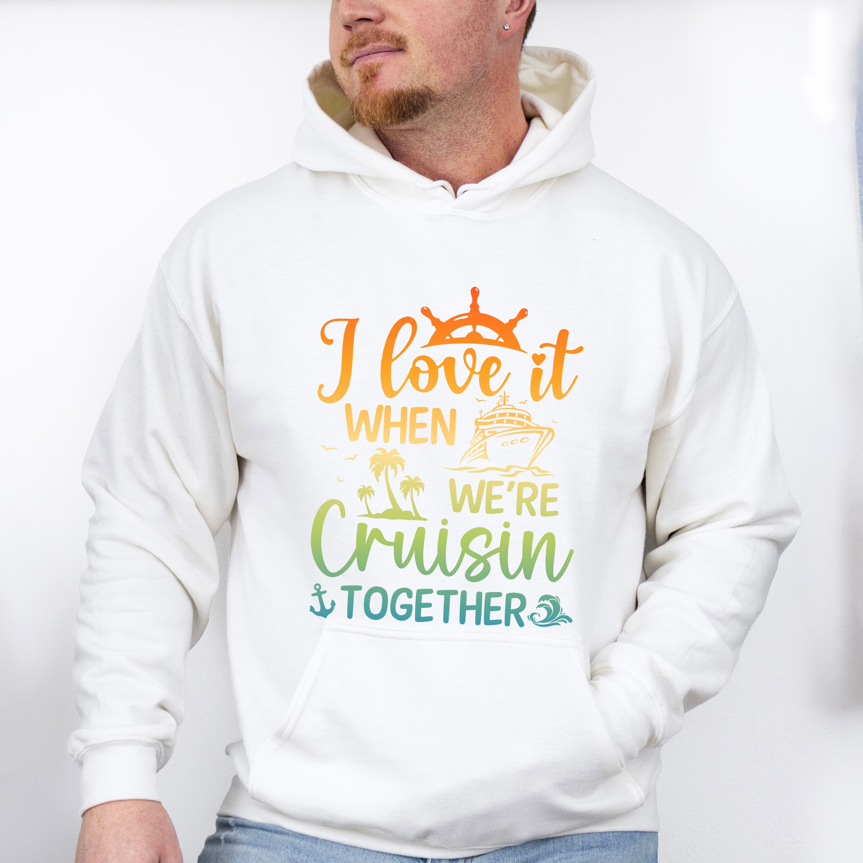 I Love It When Cruising Together - Family Cruise Unisex Crewneck T-Shirt Sweatshirt Hoodie