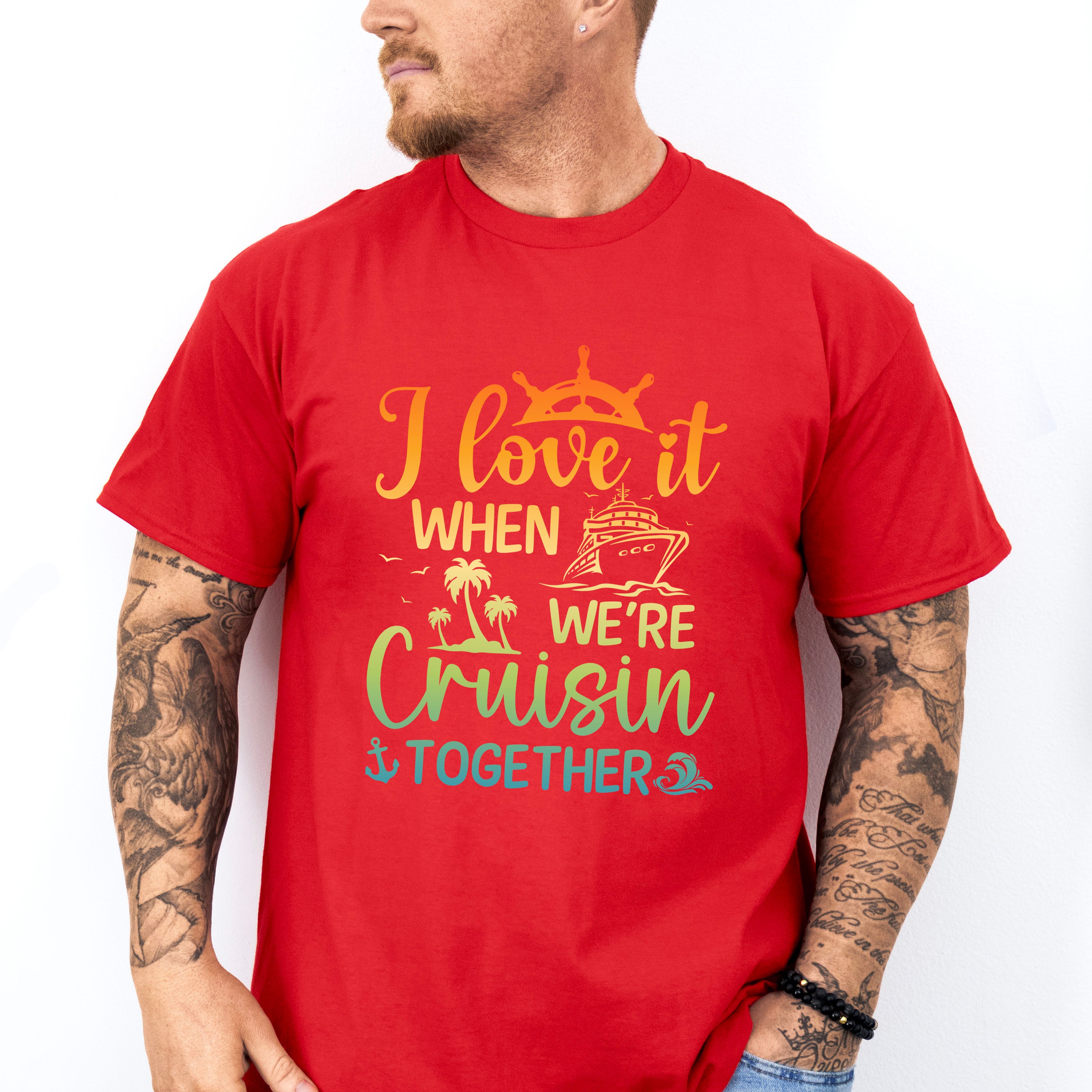 I Love It When Cruising Together - Family Cruise Unisex Crewneck T-Shirt Sweatshirt Hoodie