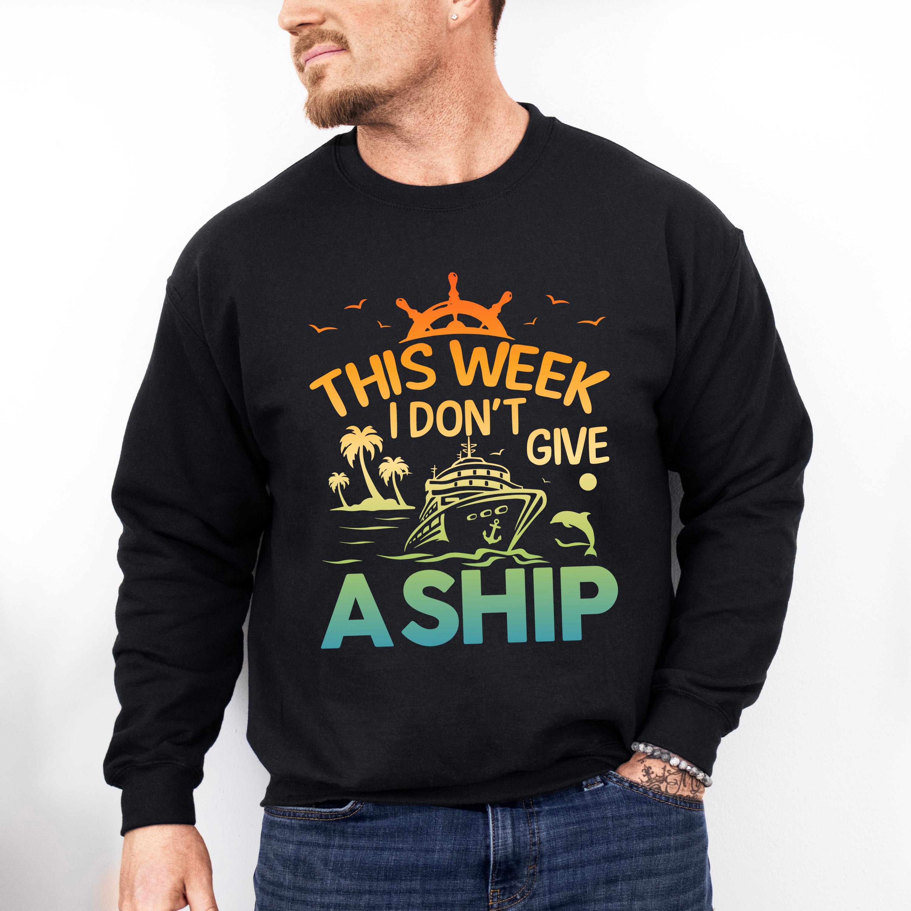 I Don&#39;t Give A Ship - Family Cruise Unisex Crewneck T-Shirt Sweatshirt Hoodie