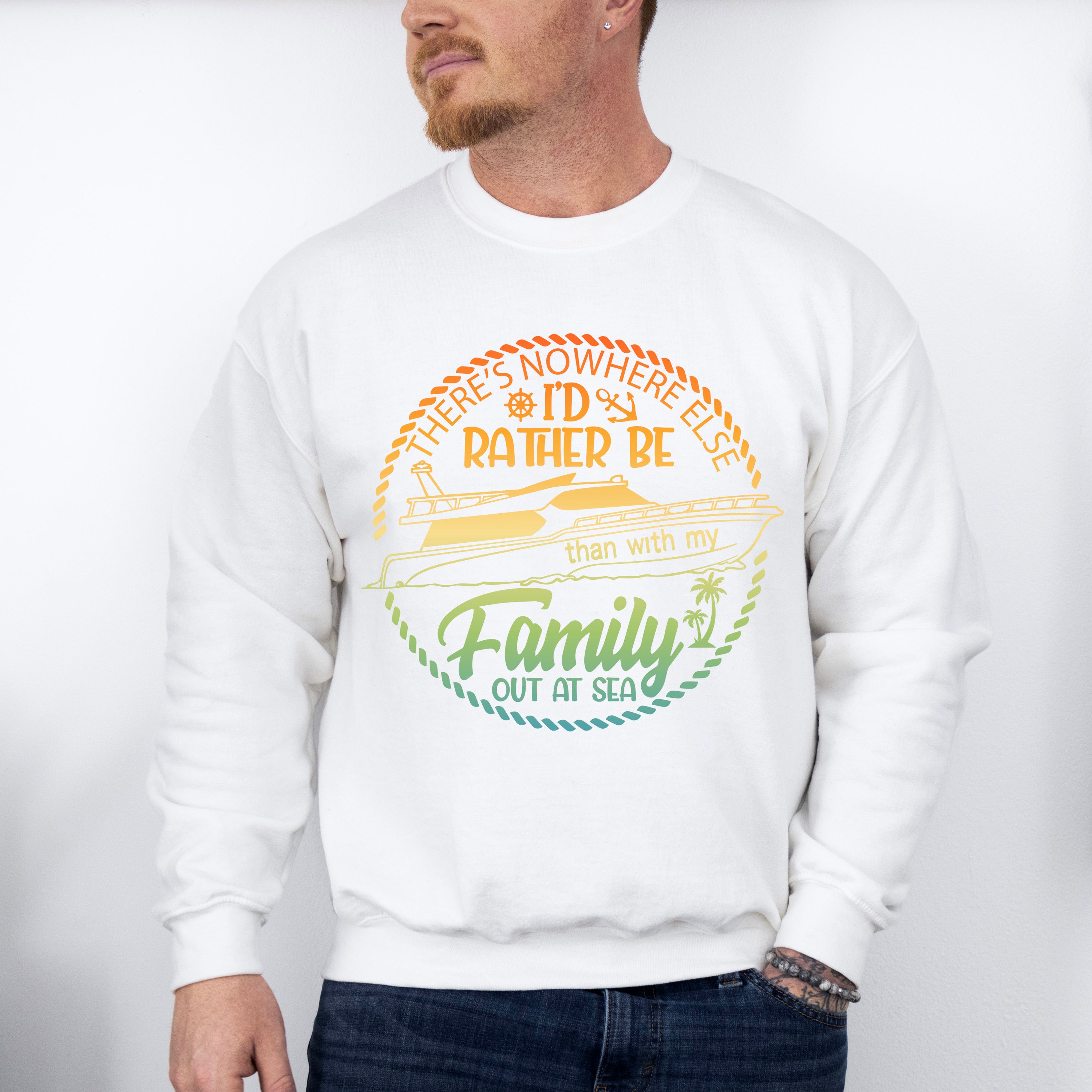 There&#39;s Nowhere I&#39;d Rather Be - Family Cruise Unisex Crewneck T-Shirt Sweatshirt Hoodie