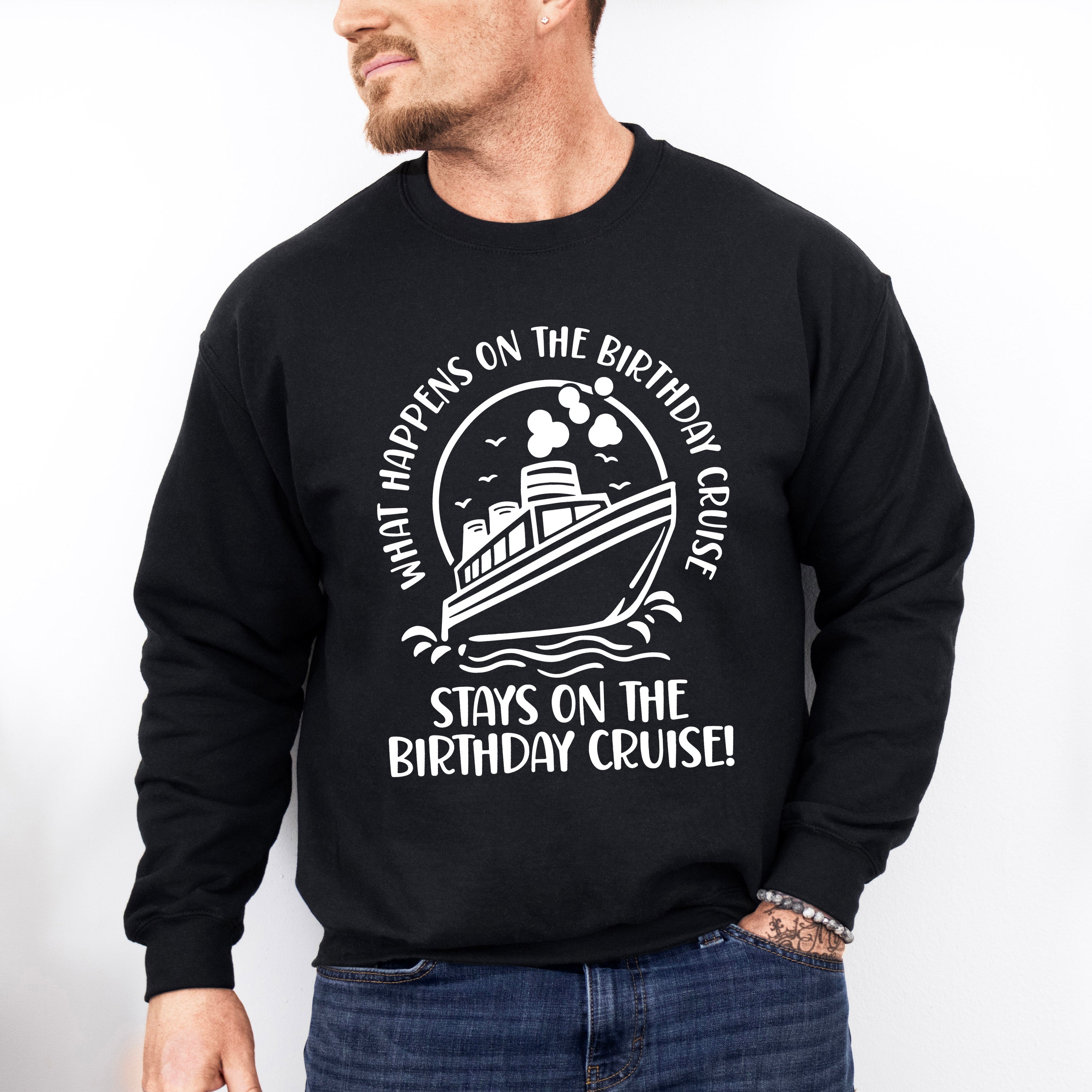 Stays On The Birthday Cruise - Family Cruise Unisex Crewneck T-Shirt Sweatshirt Hoodie