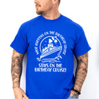 Stays On The Birthday Cruise - Family Cruise Unisex Crewneck T-Shirt Sweatshirt Hoodie