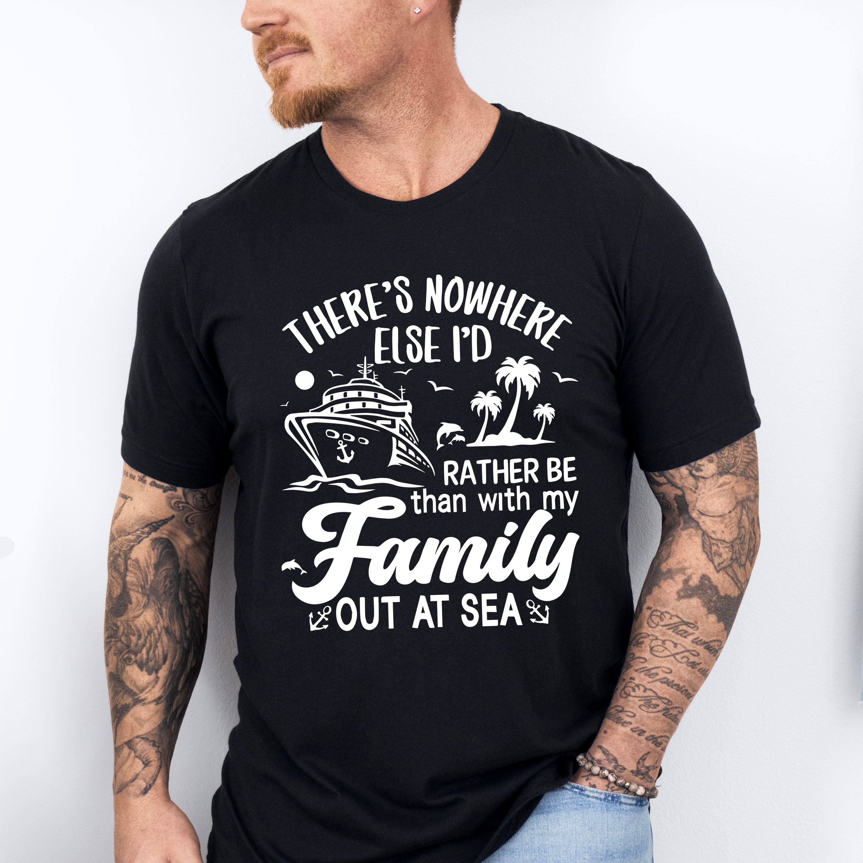 There's Nowhere Else - Family Cruise Unisex Crewneck T-Shirt Sweatshirt Hoodie