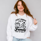 There's Nowhere Else - Family Cruise Unisex Crewneck T-Shirt Sweatshirt Hoodie