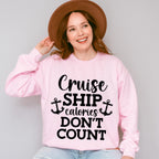 Cruise Ship Calories - Family Cruise Unisex Crewneck T-Shirt Sweatshirt Hoodie