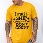 Cruise Ship Calories - Family Cruise Unisex Crewneck T-Shirt Sweatshirt Hoodie