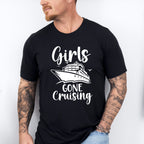Girls Gone Cruising - Family Cruise Unisex Crewneck T-Shirt Sweatshirt Hoodie