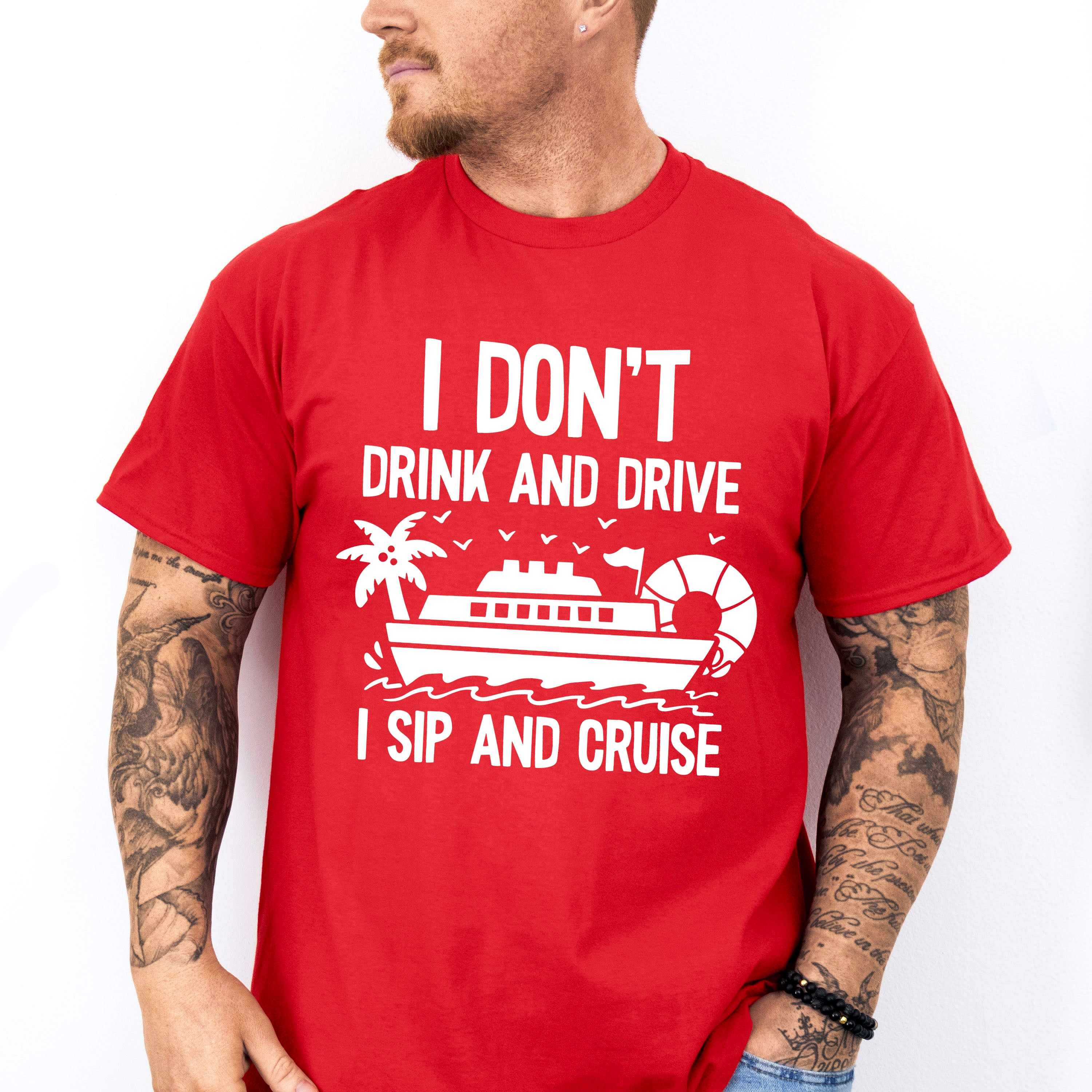 I Don't Drink And Drive - Family Cruise Unisex Crewneck T-Shirt Sweatshirt Hoodie