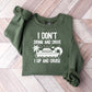 I Don't Drink And Drive - Family Cruise Unisex Crewneck T-Shirt Sweatshirt Hoodie