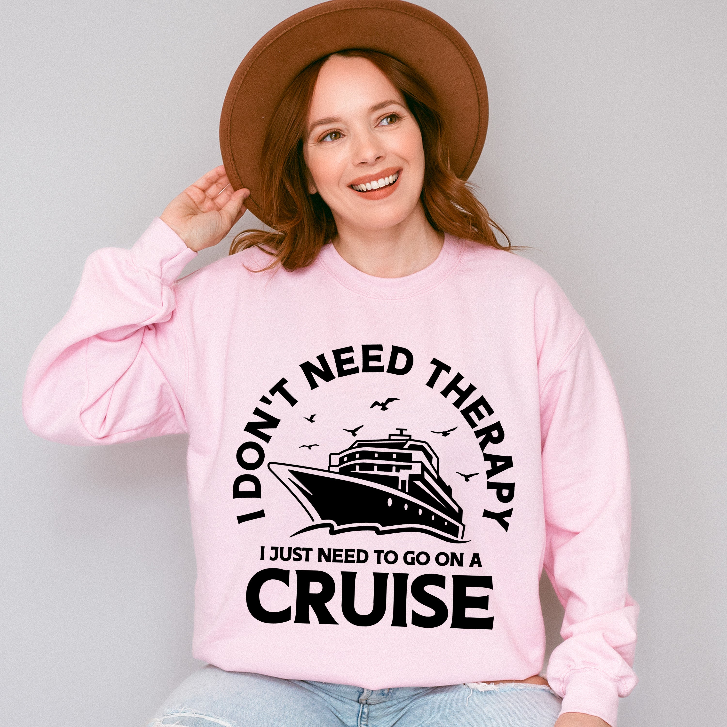 I Don't Need Therapy - Family Cruise Unisex Crewneck T-Shirt Sweatshirt Hoodie