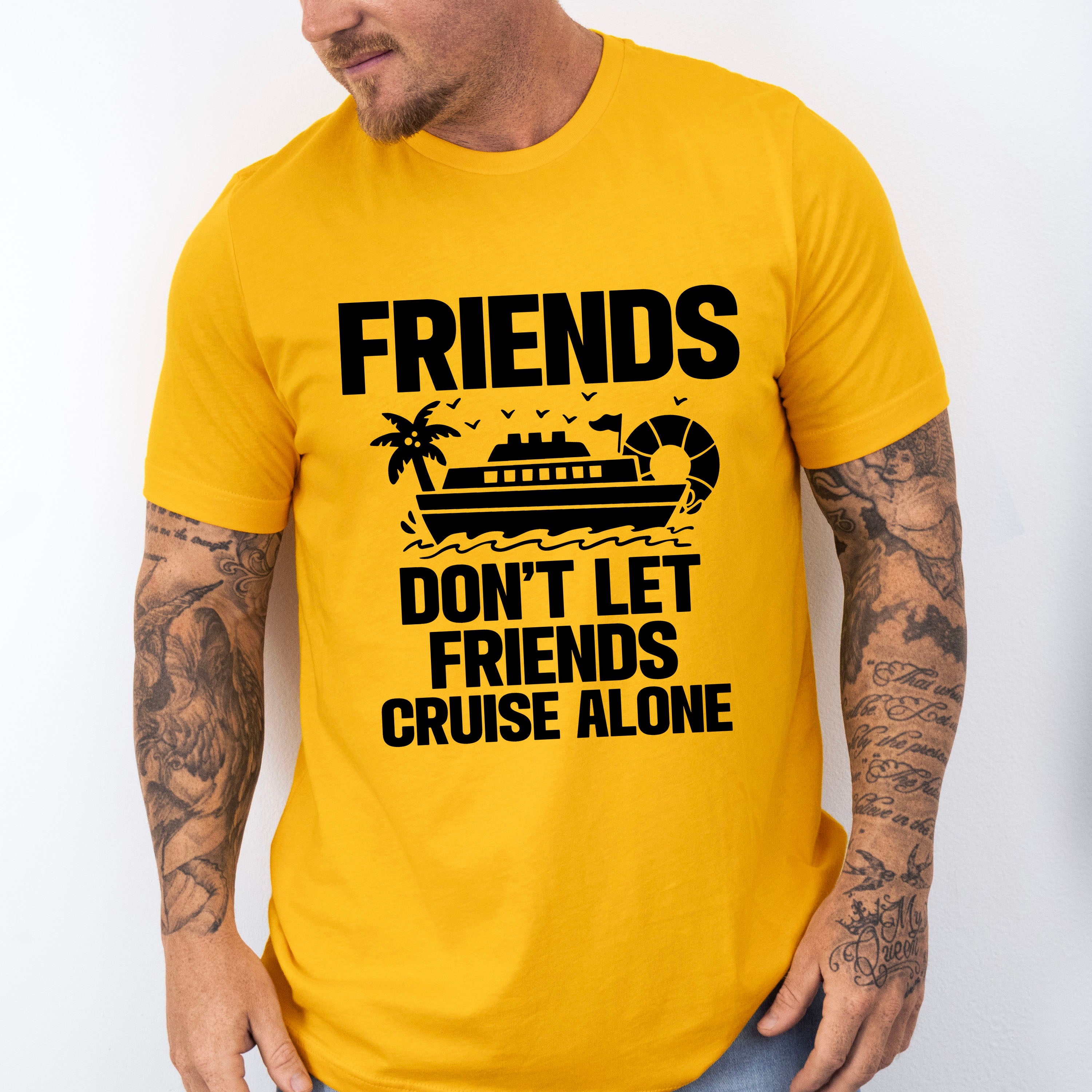 Friends Don't Let Friends Cruise Alone - Family Cruise Unisex Crewneck T-Shirt Sweatshirt Hoodie