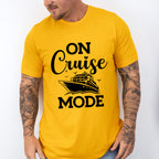 On Cruise Mode - Family Cruise Unisex Crewneck T-Shirt Sweatshirt Hoodie