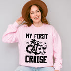 My First Cruise - Family Cruise Unisex Crewneck T-Shirt Sweatshirt Hoodie