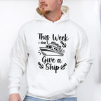 I Don't Give A Ship - Family Cruise Unisex Crewneck T-Shirt Sweatshirt Hoodie