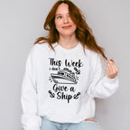 I Don't Give A Ship - Family Cruise Unisex Crewneck T-Shirt Sweatshirt Hoodie