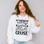 My Birthday Cruise Balloons - Family Cruise Unisex Crewneck T-Shirt Sweatshirt Hoodie