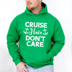 Cruise Hair Don't Care - Family Cruise Unisex Crewneck T-Shirt Sweatshirt Hoodie