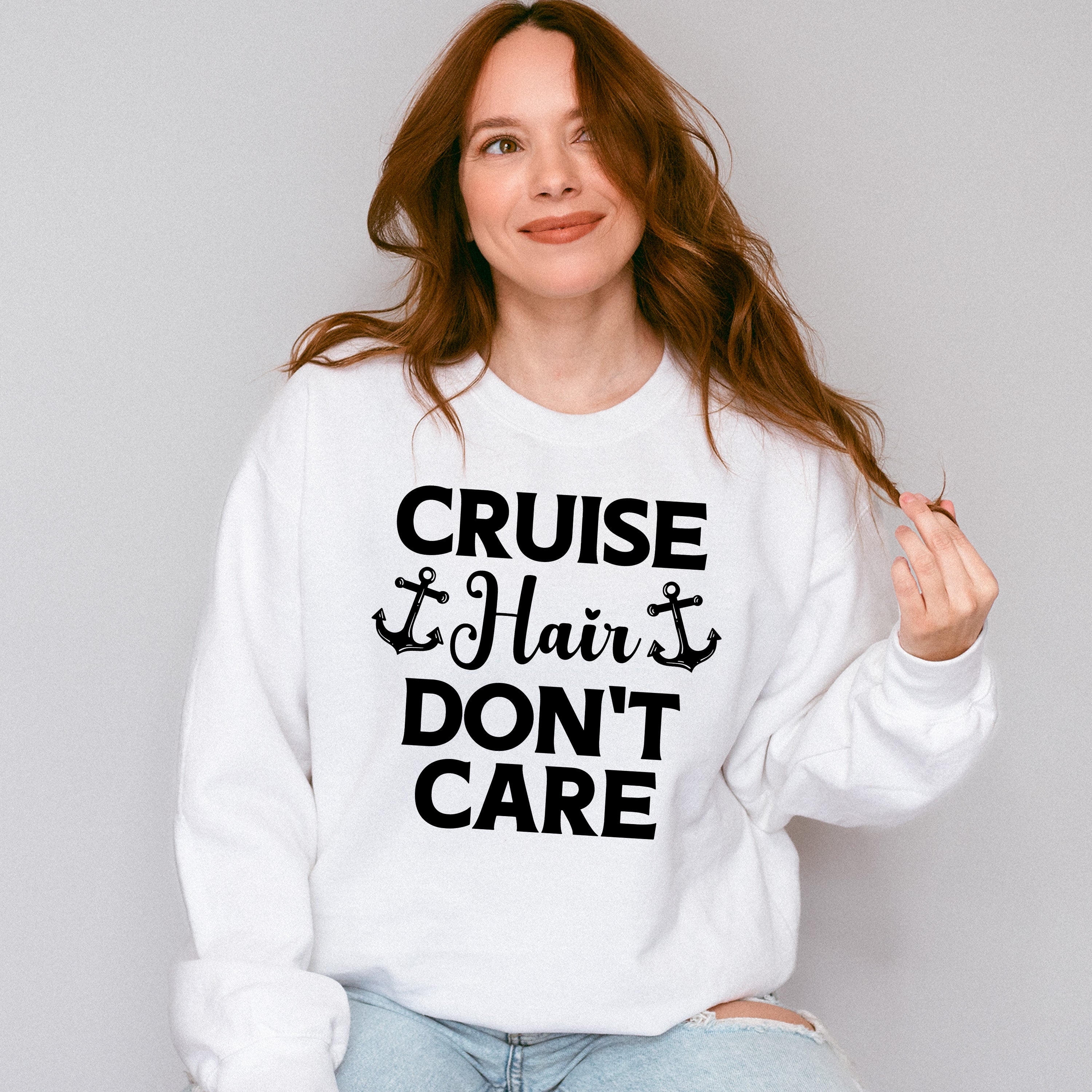 Cruise Hair Don't Care - Family Cruise Unisex Crewneck T-Shirt Sweatshirt Hoodie