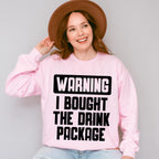 Warning I Bought The Drink Package - Family Cruise Unisex Crewneck T-Shirt Sweatshirt Hoodie