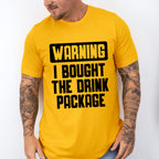 Warning I Bought The Drink Package - Family Cruise Unisex Crewneck T-Shirt Sweatshirt Hoodie