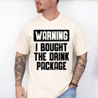 Warning I Bought The Drink Package - Family Cruise Unisex Crewneck T-Shirt Sweatshirt Hoodie