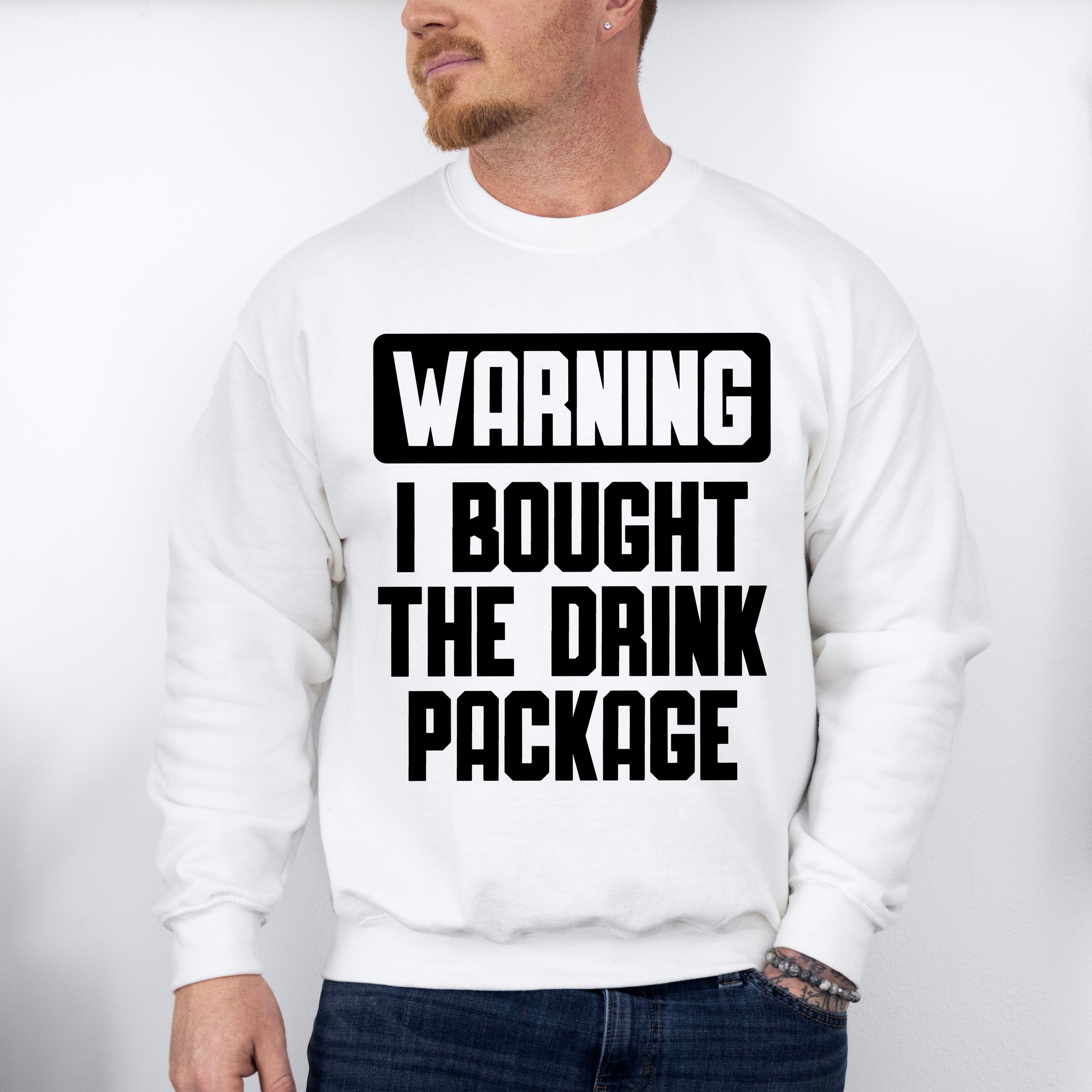 Warning I Bought The Drink Package - Family Cruise Unisex Crewneck T-Shirt Sweatshirt Hoodie