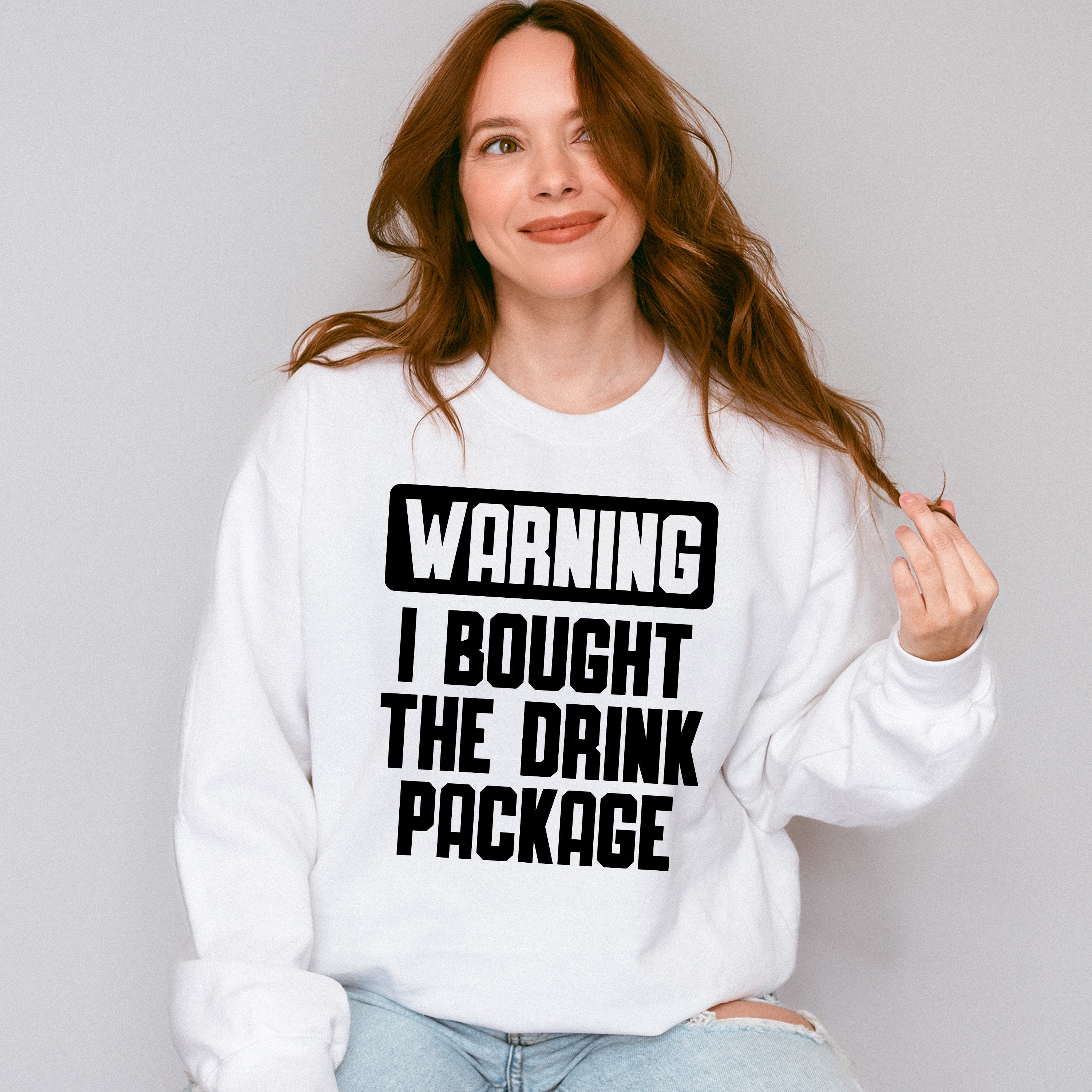 Warning I Bought The Drink Package - Family Cruise Unisex Crewneck T-Shirt Sweatshirt Hoodie