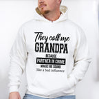 They Call Me Grandpa - Grandpa Unisex Crewneck T-Shirt Sweatshirt Hoodie