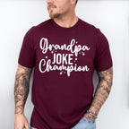 Grandpa Joke Champion - Grandpa Unisex Crewneck T-Shirt Sweatshirt Hoodie