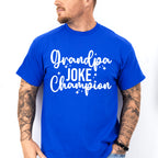 Grandpa Joke Champion - Grandpa Unisex Crewneck T-Shirt Sweatshirt Hoodie