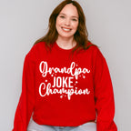 Grandpa Joke Champion - Grandpa Unisex Crewneck T-Shirt Sweatshirt Hoodie