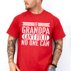 If Grandpa Can't Fix It - Grandpa Unisex Crewneck T-Shirt Sweatshirt Hoodie