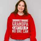 If Grandpa Can't Fix It - Grandpa Unisex Crewneck T-Shirt Sweatshirt Hoodie