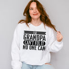 If Grandpa Can't Fix It - Grandpa Unisex Crewneck T-Shirt Sweatshirt Hoodie