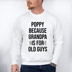 Grandpa Is For Old Guys - Grandpa Unisex Crewneck T-Shirt Sweatshirt Hoodie