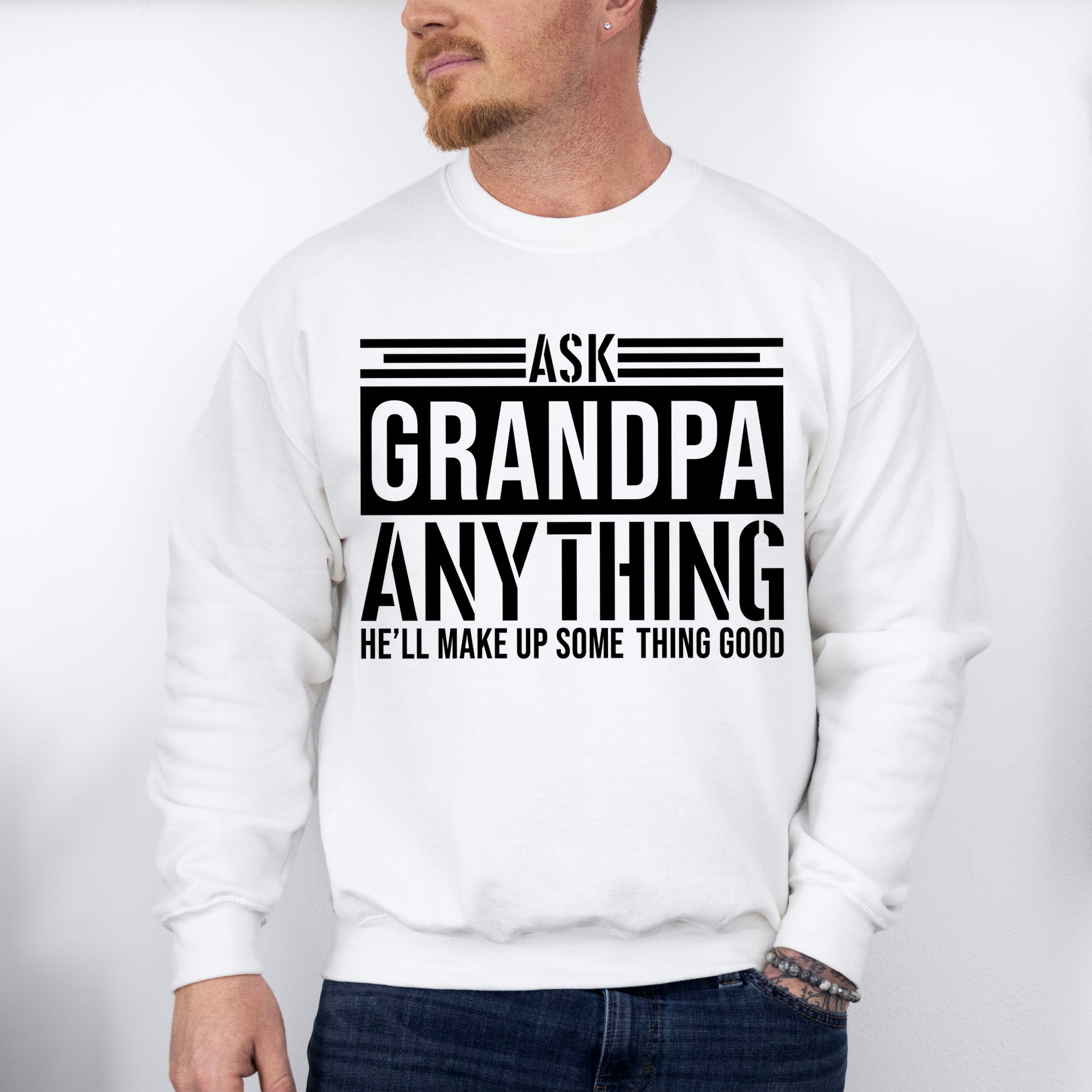 Ask Grandpa Anything - Grandpa Unisex Crewneck T-Shirt Sweatshirt Hoodie