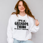 It's A Grandpa Thing - Grandpa Unisex Crewneck T-Shirt Sweatshirt Hoodie