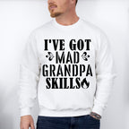 Mad Grandpa Skills - Grandpa Unisex Crewneck T-Shirt Sweatshirt Hoodie