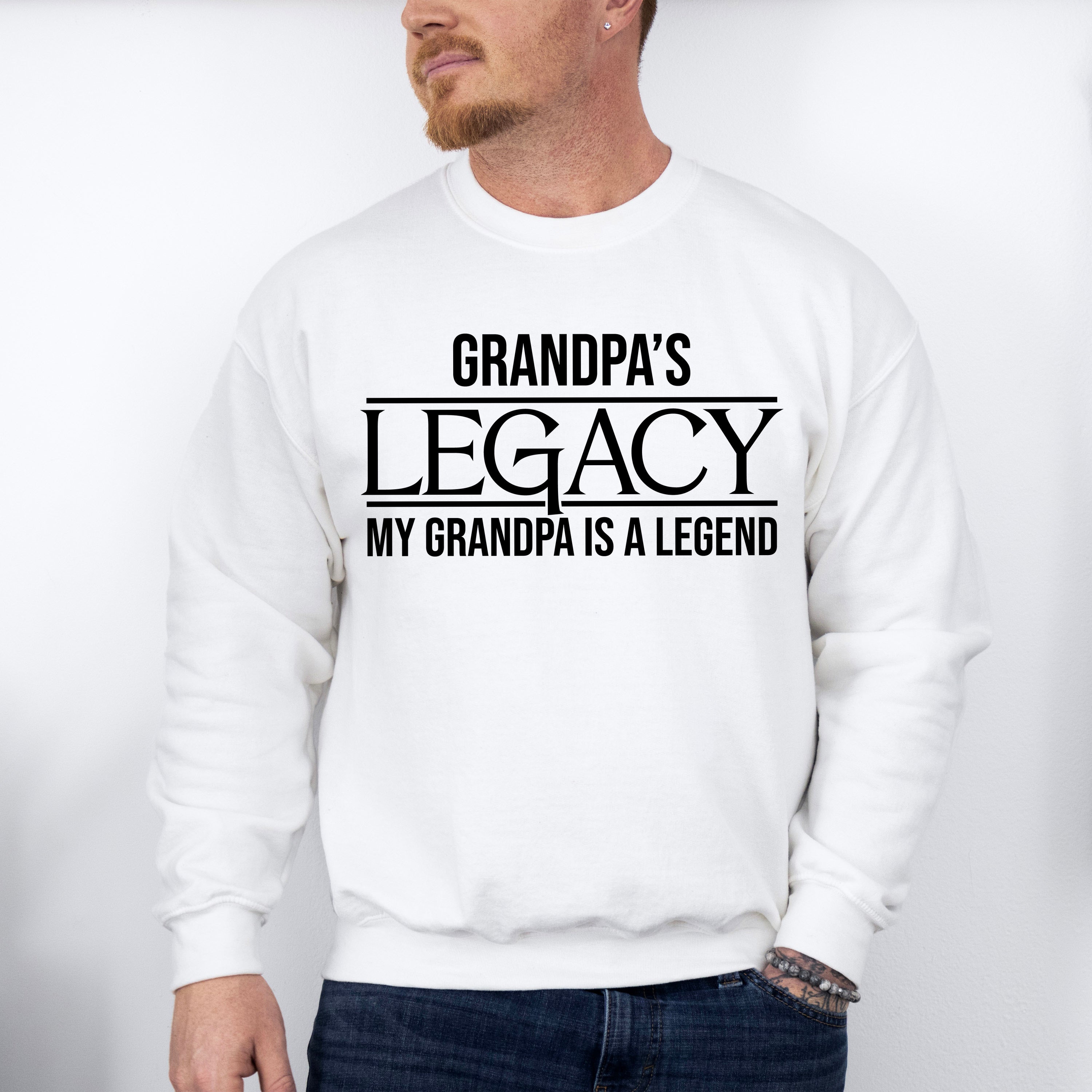 Grandpa's Legacy - Grandpa Unisex Crewneck T-Shirt Sweatshirt Hoodie