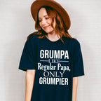 Grumpa Only Grumpier - Grandpa Unisex Crewneck T-Shirt Sweatshirt Hoodie